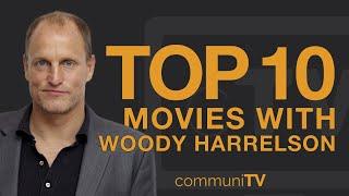 Top 10 Woody Harrelson Movies