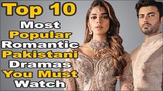 Top 10 Most Popular Romantic Pakistani Dramas You Must Watch || The House of Entertainment