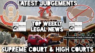 #41. Top Legal News| Latest Judgements| Supreme court & High Courts| 2nd week of Dec. 2020