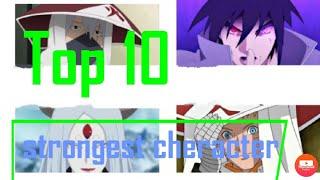#Top 10 strongest cheracter of Naruto end of the serie