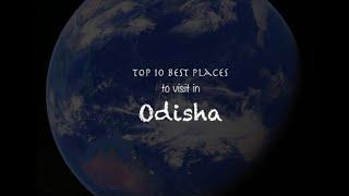 Top 10 Place to visit in Odisha