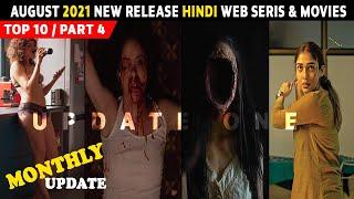 Top 10 New Release Hindi Web Series & Movies August 2021 | Must Watch | Part 4