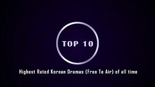 Top 10 Highest Rated Korean Dramas (Free To Air) | 2020 | Updated Korean Drama Ratings of all time