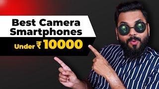 TOP 5 BEST CAMERA MOBILE PHONES UNDER ₹10000 BUDGET ⚡⚡⚡ March 2020