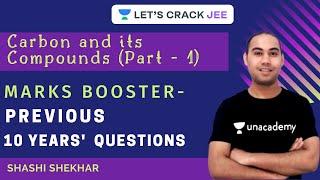 Carbon and its Compounds Part - 1 | Marks Booster - Previous 10 Years' Questions | Shashi Shekhar