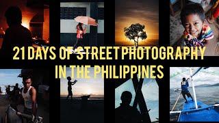 21 Days of STREET PHOTOGRAPHY in the PHILIPPINES!