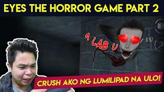 Ayaw Akong Lubayan ng Lumilipad na Ulo - Eyes Horror Game Part 2 Finale?