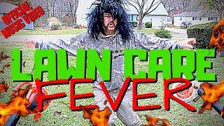 Lawn Care Fever (Cat Scratch Fever Parody) | Official Music Video