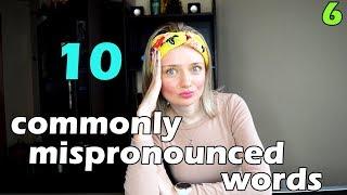 Do you pronounce these 10 words correctly? 