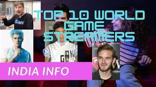 INFORMATION TOP 10 WORLD GAME STREAMERS