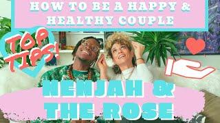 TOP 10 WAYS TO HAVE A HAPPY AND HEALTHY RELATIONSHIP!