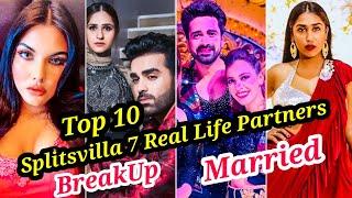 OMG! TOP 10 SPLITSVILLA 7 CONTESTANTS REAL LIFE PARTNERS REVEALED | BREAKUP, MARRIED OR IN RELATION