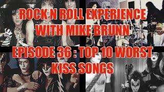 Ep. 36: Top 10 Worst KISS Songs (Destroyer, Carnival Souls, Asylum, Animalize, Elder, Psycho Circus)