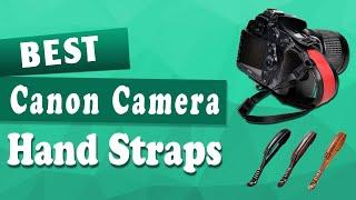 Top 5 Best Canon Camera Hand Straps 2020