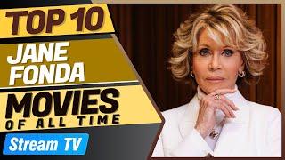 Top 10 Jane Fonda Movies of All Time