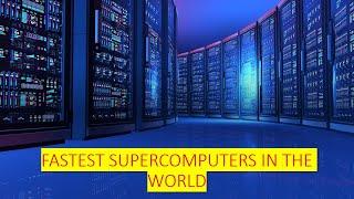 Top 10 Fastest Supercomputers In The World | 2021 [4K]