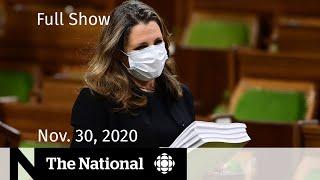 CBC News: The National | Fiscal plan for COVID-19 in Canada | Nov. 30, 2020