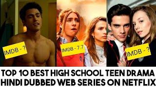 Top 10 Best Teen Series on Netflix Hindi Dubbed | Best High School Teen Drama Series on Netflix