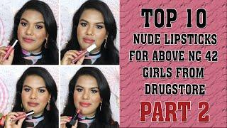 TOP 10 NUDE LIPSTICKS FOR ABOVE NC 42 GIRLS FROM DRUGSTORE | PART 2 | SATHYA KAMALA