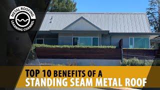 The Top 10 Benefits Of A Standing Seam Metal Roof. Is A Standing Seam Roof Worth The Money?