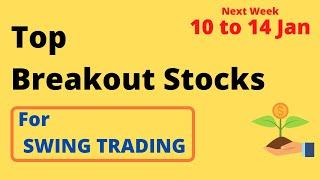 ROLEX RINGS || Top Breakout Stocks for SWING TRADING For Next Week (10 to 14 Jan) | Positive Stocks