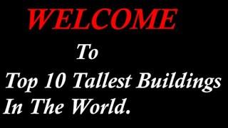 Top 10 Tallest Building In the World || Top 10 Lists