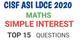 CISF ASI LDCE 2020 | MATHS | simple interest chapter top 15 most important questions in hindi