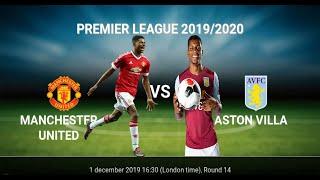 Manchester United VS Aston Villa premier league 2019/2020 01/12/2019