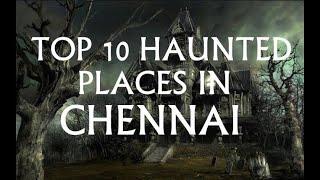 Top 10 Haunted places in Chennai I Tamil I Saya Thamizhachi