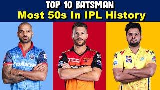 Top 10 Batsman With  Most Fifties In IPL History