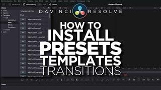 Best Way To Install Presets In Davinci Resolve 17 MAC & PC