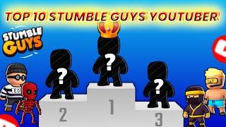 Who Is No.01 YouTuber of Stumble Guys | STUMBLE GUYS TOP 10 YOUTUBER 2021 | Aniket Sonu