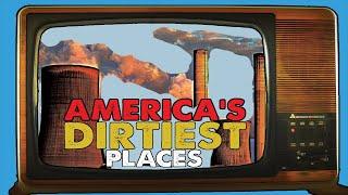 The 10 MOST POLLUTED PLACES in AMERICA