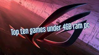 Top #10 games for 4 GB ram PC [system requirements in description]