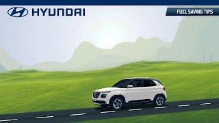 Hyundai | Fuel Saving Tips