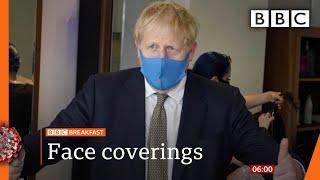 Labour calls for clarity over face coverings in England - Covid-19: Top stories this morning - BBC