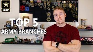 The Top 5 Branches/Jobs In The Army