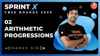 Arithmetic Progressions Class 10 Sprint X 2020 L2 | CBSE Maths Chapter 5 | NCERT Revision | Vedantu