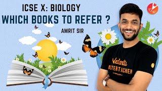 ICSE X: Best Books to Refer for ICSE Class 10 Biology | Books, References & Preparations | Vedantu