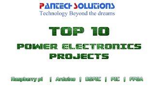 TOP 10 POWER ELECTRONICS PROJECTS - 2020