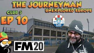 FM20 - The Journeyman Unexplored Europe Croatia - C5 EP10 -  CONTENDERS? - Football Manager 2020