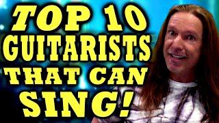 TOP 10 GUITARISTS THAT CAN SING! KEN TAMPLIN VOCAL ACADEMY