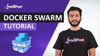 Docker Swarm Step by Step | What is Docker Swarm | How to create Docker Swarm | Intellipaat