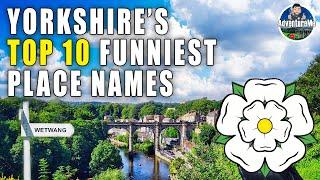 YORKSHIRE'S Top 10 Funniest & Weirdest Place Names