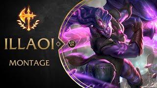 ILLAOI MONTAGE TOP LANE COMPILATION LEAGUE OF LEGENDS