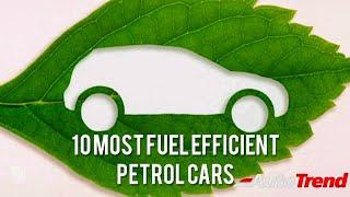 Top 10 Most Fuel Efficient Petrol Car's 2020 !!