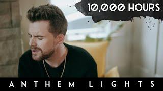 10,000 Hours - Dan + Shay, Justin Bieber | Anthem Lights Cover