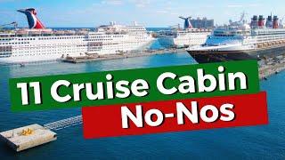 Cruise Cabin No-Nos. 11 Things Never To Do In Your Cabin