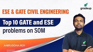 SOM | Top10 GATE & ESE Questions | GATE 2022 | Aniruddha sir | Gradeup