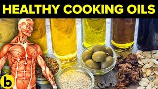 10 Best Cooking Oils For Your Health According To Science